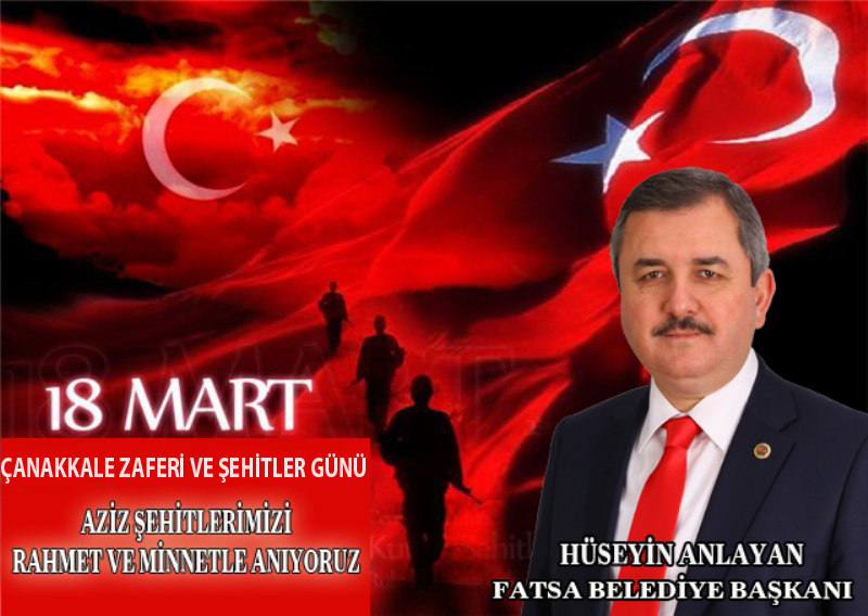 FATSA BELEDİYE BAŞKANI HÜSEYİN ANLAYAN’IN 18 MART MESAJI